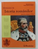 MEMORATOR DE ISTORIA ROMANILOR PENTRU CLASA A 12 -A de RAMONA IONESCU si CAMIL - GABRIEL IONESCU , 2007, FORMAT MIC
