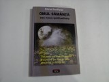 OMUL SAMANTA SAU NOUA SPIRITUALITATE - DANE RUDHYAR