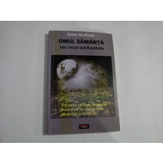 OMUL SAMANTA SAU NOUA SPIRITUALITATE - DANE RUDHYAR