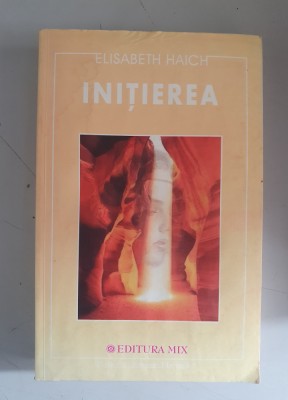 INITIEREA - ELISABETH HAICH - editie completa foto