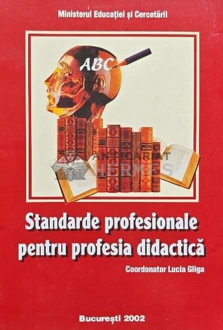 Standarde profesionale pentru profesia didactica - 2002 - Lucia Gliga (X5)