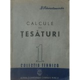 D. Schwartzmarder - Calcule de tesaturi (Editia: 1950)