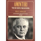 Mihail Gorbaciov - Amintiri (Editia: 2015)