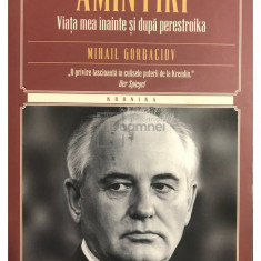Mihail Gorbaciov - Amintiri (editia 2015)