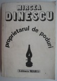 Proprietarul de poduri &ndash; Mircea Dinescu