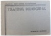 TEATRUL MUNICIPAL - PROGRAM , STAGIUNEA 1949 - 1950