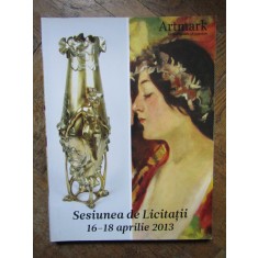 Artmark - Sesiunea de Licitatii 16 - 18 aprilie 2013 (Editia: 2013)