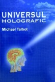 Cumpara ieftin Universul holografic - Michael Talbot