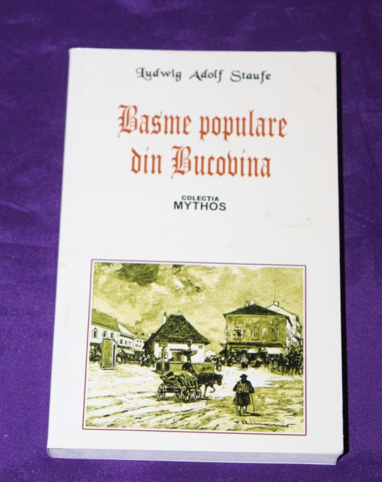 Ludwig Adolf Staufe - Basme populare din Bucovina