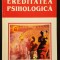 EREDITATEA PSIHOLOGICA &ndash; Theodule Ribot 320 pag 2002 IRI psihologie ereditate