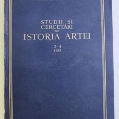 STUDII SI CERCETARI DE ISTORIA ARTEI , ANUL II 3-4 , IULIE-DECEMBRIE , 1955