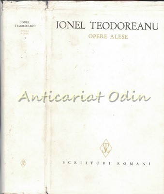 Opere Alese VII - Ionel Teodoreanu foto