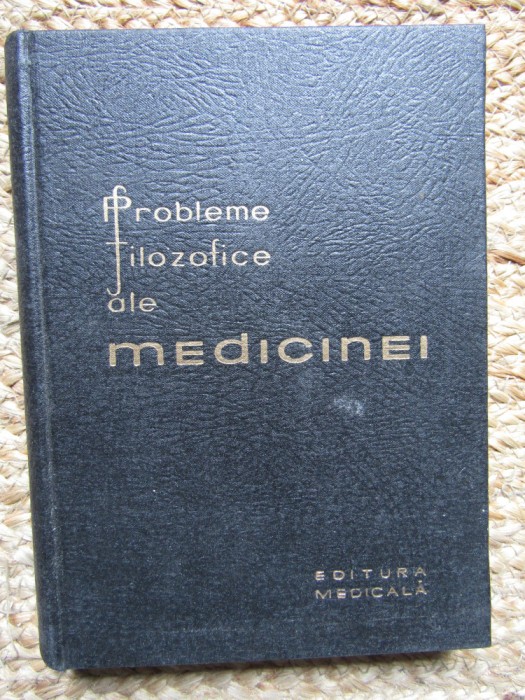G. TAREGORODTEV - PROBLEME FILOZOFICE ALE MEDICINEI
