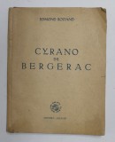 CYRANO DE BERGERAC de EDMOND ROSTAND , comedie eroica in cinci acte , in versuri , 1947