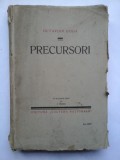 Cumpara ieftin PRECURSORI (1930) - OCTAVIAN GOGA