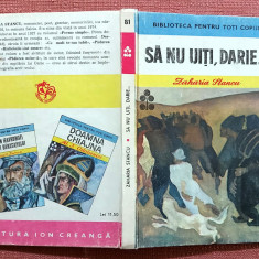 Sa nu uiti, Darie...Ed. Ion Creanga, 1985 (editie cartonata) - Zaharia Stancu