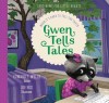 Gwen Tells Tales: When It&#039;s Hard to Tell the Truth