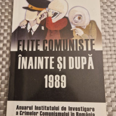 Elite comuniste inainte si dupa 1989 anuarul institutului de investigare