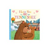 I Love You as Big as Tennessee
