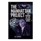 Cumpara ieftin The Manhattan Project The Making of the Atomic Bomb
