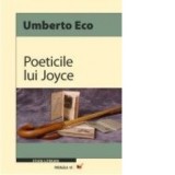 Poeticile lui Joyce - Umberto Eco