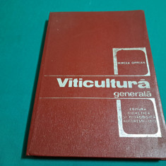 VITICULTURĂ GENERALĂ / MIRCEA OPREAN / 1975 *