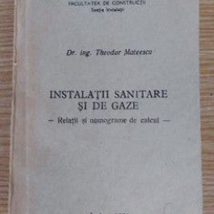 Instalatii sanitare si de gaz Relatii si monograme de calcul- Theodor Mattescu