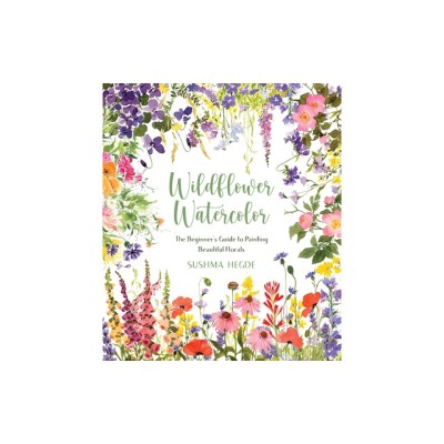 Wildflower Watercolor: The Beginner&amp;#039;s Guide to Painting Beautiful Florals foto