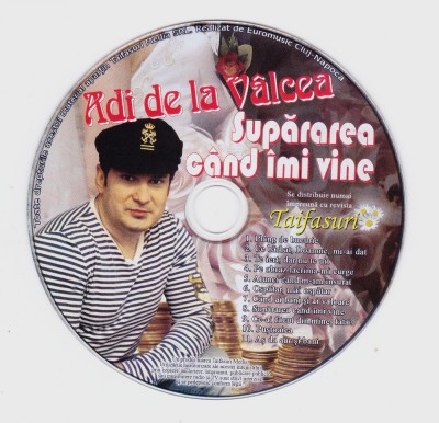 CD Manele: Adi de la Valcea - Supararea cand imi vine ( stare foarte buna ) foto
