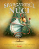 Spargatorul de nuci - E. T. A. Hoffmann