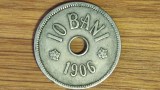 Romania - moneda de colectie istorica - 10 bani 1906 J / Hamburg - impecabila !