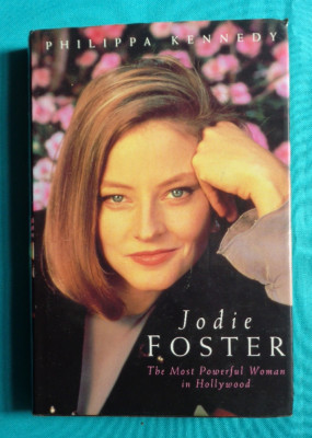 Philippa Kennedy &amp;ndash; Jodie Foster the most powerful woman in Hollywood foto