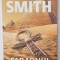 FARAONUL , AL SASELEA VOLUM DIN &#039; SAGA EGIPTULUI ANTIC &#039; de WILBUR SMITH , 2020