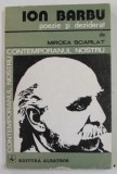 ION BARBU , POEZIE SI DEZIDERAT de MIRCEA SCARLAT , 1981*BLOC FILE INDOIT