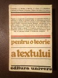 Pentru o teorie a textului: Antologie Tel-Quel 1960-1971 (R. Barthes; Derrida, J. Kristeva...)