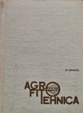 Cumpara ieftin Cartea Agrofitotehnica Stefan Dimancea 1967 Editura Didactica si Pedagogica 550 Pagini Coperta Cartonata Stiinte Exacte Tehnica Agricultura Romana