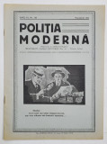 POLITIA MODERNA , REVISTA LUNARA DE SPECIALITATE , LITERATURA SI STIINTA , ANUL IX , NR. 150 , NOIEMBRIE , 1934