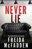 Never Lie : From the Sunday Times Bestselling Author of The Housemaid - SAS Gardners EU