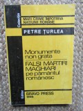 Petre Turlea - Falsi martiri maghiari pe pamantul romanesc