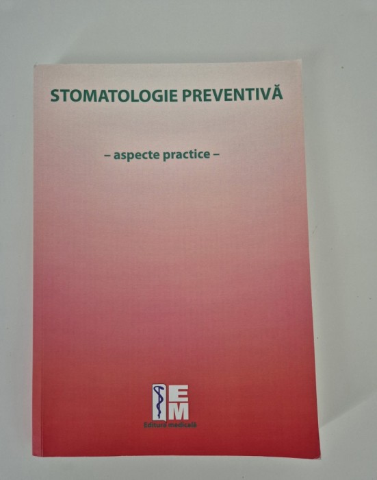 Roxana Ranga Stomatologie preventiva Aspecte practice