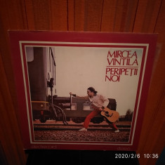 -Y-MIRCEA VINTILA - PERIPETII NOI DISC VINIL foto