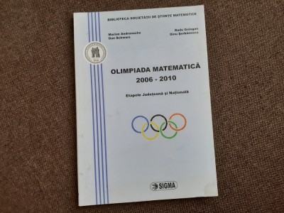 MARIAN ANDRONACHE DINU SERBANESCU OLIMPIADA DE MATEMATICA 2006-2010 JUDETEANA SI NATIONALA RADU GOLOGAN foto