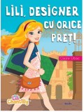 Lili, designer cu orice pret!/Claire Ubac