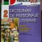 Dicţionar de personaje literare din proza şi dramaturgia rom&acirc;nească, vol. 2,