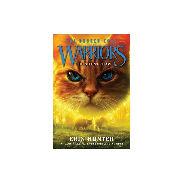 Warriors: The Broken Code #2: The Silent Thaw