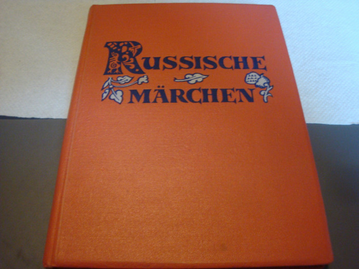 Russische Marchen - Basme rusesti - in limba germana - ed Moscova