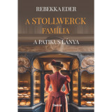 A Stollwerck fam&iacute;lia - A patikus l&aacute;nya - Rebekka Eder