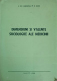 DIMENSIUNI SI VALENTE SOCIOLOGICE ALE MEDICINII-C.GH. MARINESCU, R. DUDA