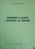 DIMENSIUNI SI VALENTE SOCIOLOGICE ALE MEDICINII-C.GH. MARINESCU, R. DUDA