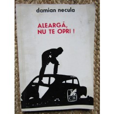 Damian Necula - Alearga, nu te opri! CU DEDICATIE SI AUTOGRAF